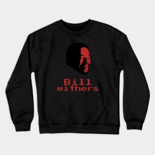 Bill withers ||| 80s retro Crewneck Sweatshirt